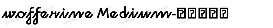 wofferine Medium字体转换